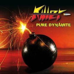 Killer (CH) : Pure Dynamite